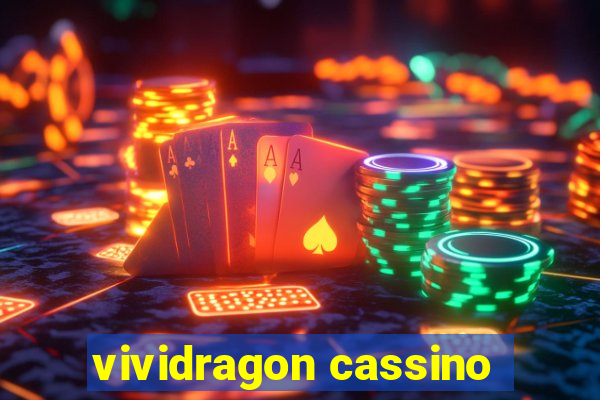 vividragon cassino